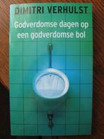 Verhulst - Godverdomse dagen op een godverdomse bol, Ophalen of Verzenden, Gelezen, Dimitri Verhulst, België