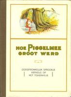 Hoe Piggelmee groot werd - L.C. Steenhuizen - van Nelle, Ophalen of Verzenden, Zo goed als nieuw, L.C. Steenhuizen