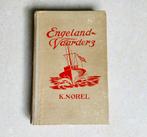 Oud boek ENGELANDVAARDERS, K. Norel, druk 1948., Ophalen of Verzenden, K. Norel, Overige onderwerpen, Tweede Wereldoorlog