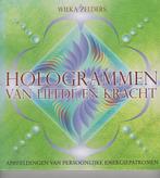 Hologrammen van liefde en kracht Wilka Zelders, Ophalen of Verzenden, Zo goed als nieuw, Spiritualiteit algemeen, Overige typen