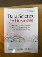 Data Science for Business - Foster Provost & Tom Fawcett, Ophalen of Verzenden, Zo goed als nieuw, Economie en Marketing