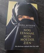 Nog eenmaal mijn moeder zien - Zana Muhsen, Ophalen of Verzenden, Zo goed als nieuw