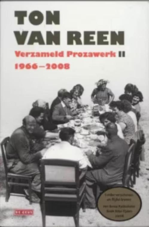 Ton van Reen (Verzameld Prozawerk II, 1966-2008), Boeken, Literatuur, Zo goed als nieuw, Nederland, Ophalen of Verzenden