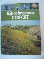 Kijk op het Groene Utrecht - Sietzo Dijkhuizen - netjes, Ophalen of Verzenden, Zo goed als nieuw, Natuur algemeen, Sietzo Dijkhuizen