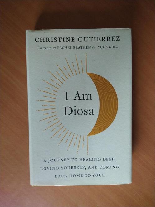 Gutierrez, Christine.	I am Diosa, Boeken, Esoterie en Spiritualiteit, Zo goed als nieuw, Achtergrond en Informatie, Spiritualiteit algemeen