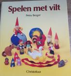 Spelen met vilt, Ophalen of Verzenden, Zo goed als nieuw