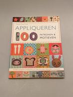 Appliqueren - 100 patronen en motieven, Ophalen of Verzenden, Zo goed als nieuw, Borduren en Naaien
