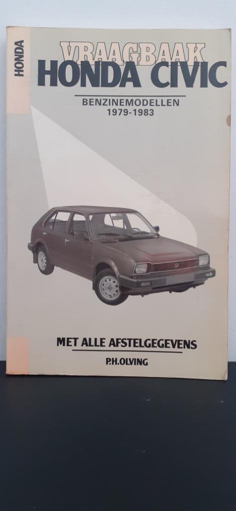Vraagbaak Honda Civic Benzine 1979-1983 P.H. Olving !, Auto diversen, Handleidingen en Instructieboekjes, Ophalen of Verzenden