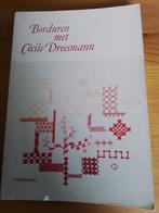 borduren met Cecile Dreesmann, Hobby en Vrije tijd, Borduren en Borduurmachines, Ophalen of Verzenden, Zo goed als nieuw, Handborduren