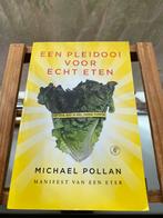 Michael Pollan - Een pleidooi voor echt eten  9789029573085, Ophalen of Verzenden, Zo goed als nieuw, Michael Pollan