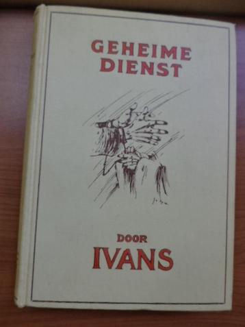 IVANS, De geheime dienst, 1e druk, gebonden, keurig, E 20 beschikbaar voor biedingen