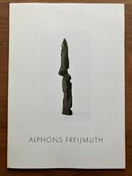 Alphons Freijmuth - tentoonstellingscatalogus, Ophalen of Verzenden, Zo goed als nieuw, Schilder- en Tekenkunst