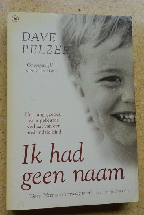 Ik had geen naam Waargebeurd Mishandeld kind Dave Pelzer, Boeken, Overige Boeken, Gelezen, Ophalen of Verzenden