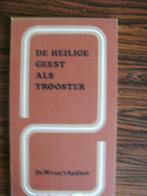 De heilige geest als trooster, Dr. W. van 't Spijker, Boeken, Ophalen of Verzenden, Nieuw, Dr. W. van 't Spijker, Christendom | Protestants