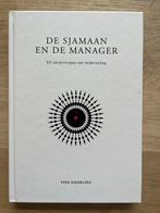 De Sjamaan en de Manager - Goedbloed, Ophalen of Verzenden, Sven Goedbloed, Management, Zo goed als nieuw