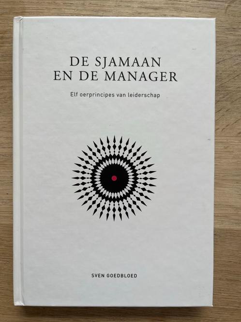 De Sjamaan en de Manager - Goedbloed, Boeken, Economie, Management en Marketing, Zo goed als nieuw, Management, Ophalen of Verzenden