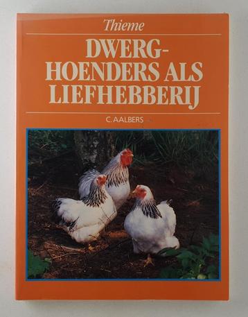 Aalbers, C. - Dwerghoenders als liefhebberij beschikbaar voor biedingen