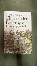 Christendom Destroyed : Europe 1517-1648: Europe 1500-1650 B, 20e eeuw of later, Europa, Ophalen of Verzenden, Zo goed als nieuw