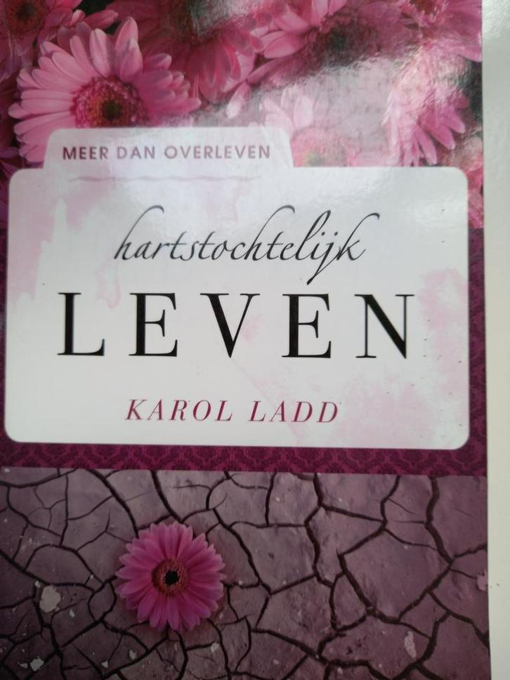 Karol Ladd - Hartstochtelijk leven, Boeken, Godsdienst en Theologie, Zo goed als nieuw, Ophalen of Verzenden