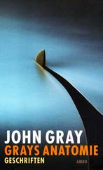 Grays Anatomie - John Gray / 9789026322396, Wijsbegeerte of Ethiek, Ophalen of Verzenden, Zo goed als nieuw, John Gray