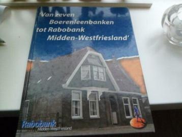 Van zeven boerenleenbanken tot rabobank midden-westfriesland beschikbaar voor biedingen
