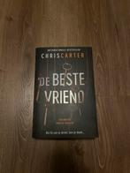 De Beste Vriend - Chris Carter Thriller, Boeken, Thrillers, Ophalen of Verzenden, Zo goed als nieuw, Nederland
