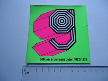 sticker oud Groningen 1972 Groningens ontzet art vintage beschikbaar voor biedingen