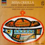 LP - Misa Criolla - From The Argentine - Folk, Religious, Ophalen of Verzenden, Zo goed als nieuw, 12 inch