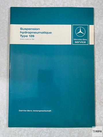 Manuel d’Atelier Mercedes-Benz Hydropneumatique W126 1986 FR beschikbaar voor biedingen