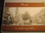 Boekje, "Utrecht in oude ansichten", Ophalen of Verzenden, 20e eeuw of later, Gelezen