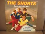 The Shorts – Comment Ça Va, Ophalen of Verzenden, Zo goed als nieuw, 12 inch, Pop