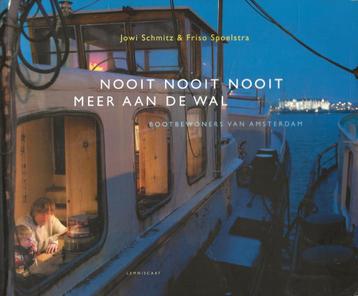 Nooit Nooit Nooit meer aan de wal - Schmitz/Spoelstra beschikbaar voor biedingen