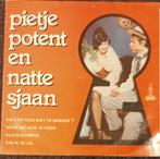Pietje Potent En Natte Sjaan, Cd's en Dvd's, Vinyl | Nederlandstalig, Levenslied of Smartlap, Gebruikt, 12 inch, Verzenden