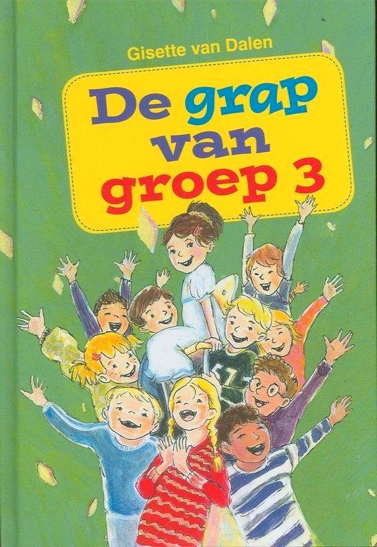 De Grap Van Groep 3 Gisette van Dalen 9789033630019, Boeken, Kinderboeken | Jeugd | 10 tot 12 jaar, Zo goed als nieuw, Ophalen of Verzenden