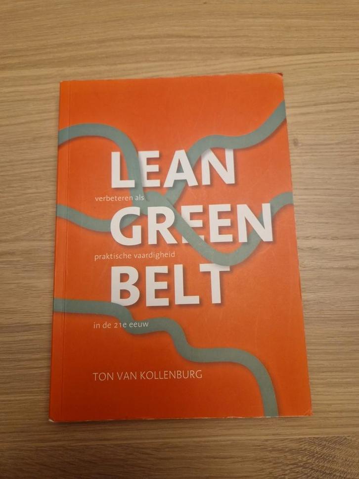 Boek Lean Green Belt - Ton van Kollenburg, Boeken, Studieboeken en Cursussen, Gelezen, HBO, Alpha, Ophalen of Verzenden