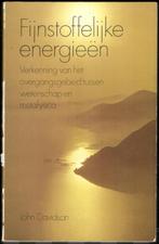 Fijnstoffelijke energieën - John Davidson, Boeken, Gelezen, Verzenden