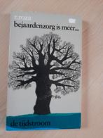 BEJAARDENZORG IS MEER door R Roza, Ophalen of Verzenden, Gelezen