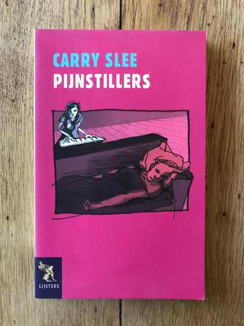 Pijnstillers - Carry Slee - Nieuw!, Boeken, Kinderboeken | Jeugd | 13 jaar en ouder, Nieuw, Ophalen of Verzenden