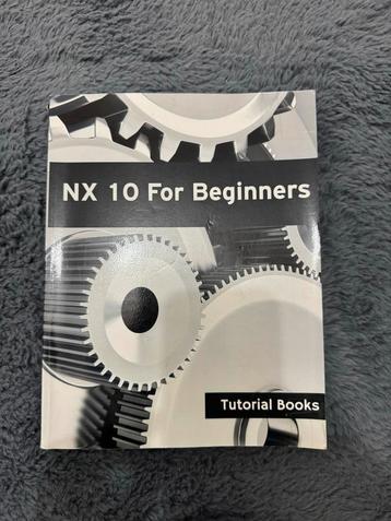 NX 10 For Beginners - Tutorial Books beschikbaar voor biedingen