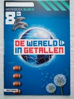 De Wereld in Getallen - Werkboek - Groep 8 - 8S - Blok 5, Boeken, Ophalen of Verzenden, Nieuw, Overige niveaus, Overige vakken