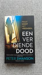 Peter Swanson - Een verdiende dood, Ophalen of Verzenden, Peter Swanson, Zo goed als nieuw, Nederland