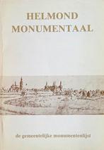 HELMOND MONUMENTAAL: DE GEMEENTELIJKE MONUMENTENLIJST 1985, Boeken, Geschiedenis | Stad en Regio, 20e eeuw of later, Nieuw, Diverse auteurs
