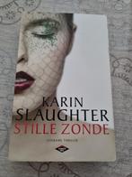 Karin Slaughter - Stille zonde, Gelezen, Ophalen of Verzenden, Nederland, Karin Slaughter