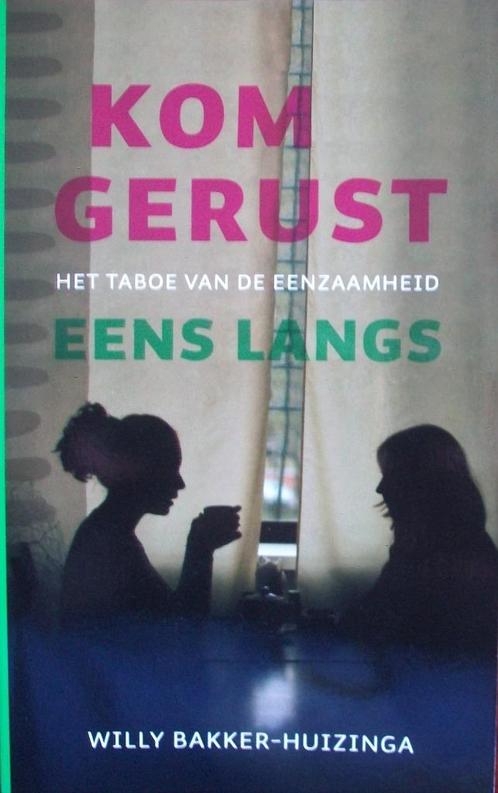 Willy Bakker-Huizinga - Kom gerust eens langs, Boeken, Psychologie, Gelezen, Sociale psychologie, Ophalen of Verzenden