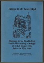 Dirk v.d. Bauhede en Marc Goetinck – Brugge in de Geuzentijd, Overige gebieden, Ophalen of Verzenden, Zo goed als nieuw, Overige onderwerpen