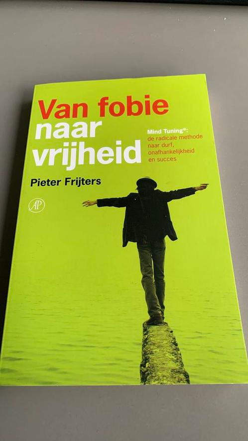Van fobie naar vrijheid - Pieter Frijters, Boeken, Advies, Hulp en Training, Zo goed als nieuw, Ophalen of Verzenden