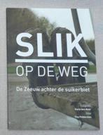 Slik op de weg – De Zeeuw achter de suikerbiet, Ophalen of Verzenden, Tiny Polderman, Zo goed als nieuw, 20e eeuw of later