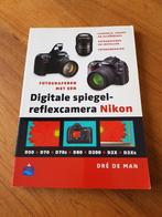 Fotograferen met een digitale spiegelreflexcamera Nikon, Dré de Man, Ophalen of Verzenden, Fotograferen en Filmen, Zo goed als nieuw