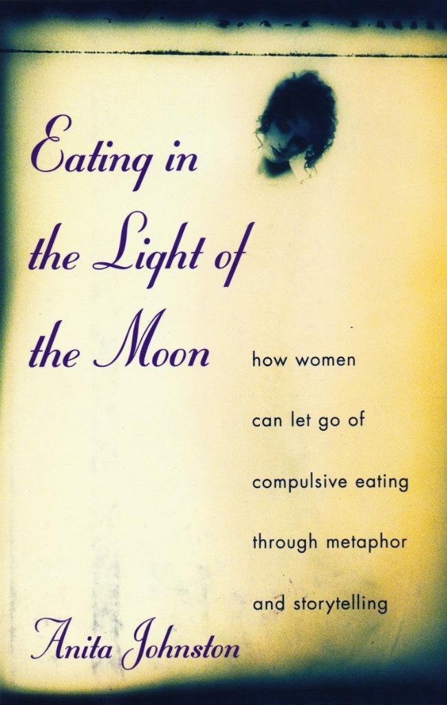 Eating in the Light of the Moon - A. Johnston 9781559723329, Boeken, Psychologie, Zo goed als nieuw, Ontwikkelingspsychologie