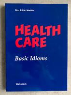 Drs. R.K.M. Marttin - Health Care Basic Idioms, Engels, Drs. R.K.M. Marttin, Ophalen of Verzenden, Zo goed als nieuw
